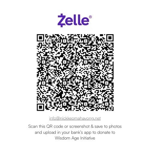 Zelle QR code for Wisdom Age Initiative (info@nickkeomahavong.net).